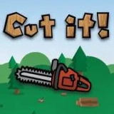 CUT IT!